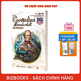 Sách Vua đường sắt Đại tư bản Mỹ Cornelius Vanderbilt