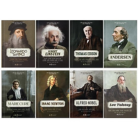 Combo 8 Cuốn Sách Kể Về Cuộc Đời Của Những Thiên Tài: Elbert Einstein + Thomas Edison + Andersen + Leonardo Da Vinci + Marie Curie + Lev Tolstoy + Isaac Newton + Alfred Nobel