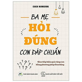 Ba Mẹ Hỏi Đúng - Con Đáp Chuẩn