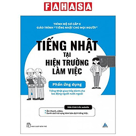 Tiếng Nhật Cho Mọi Người - Sơ Cấp 2 - Tiếng Nhật Tại Hiện Trường Làm Việc - Phần Ứng Dụng