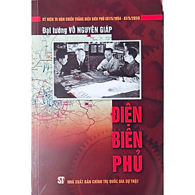 Sách - Điện Biên Phủ (Đại Tướng Võ Nguyên Giáp)