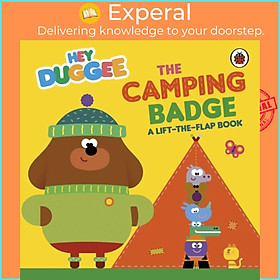 Sách - Hey Duggee: The Camping Badge - A Lift-the-Flap Book by Hey Duggee (UK edition, boardbook)