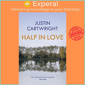 Sách - Half in Love by Justin Cartwright (UK edition, paperback)