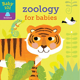 Sách thiếu nhi tiếng Anh - Baby 101: Zoology for Babies