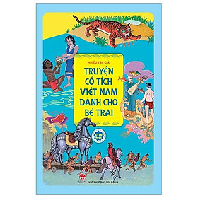 Truyện Cổ Tích Việt Nam Dành Cho Bé Trai (Tái Bản 2019)
