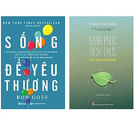 Combo Sống để yêu thương: Bí mật về tình yêu để có cuộc sống hạnh phúc+Hạnh Phúc Đích Thực - Sức Mạnh Của Thiền