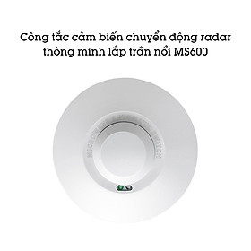 Cảm biến bật tắt đèn khi có người radar MS600