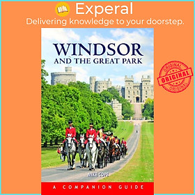 Sách - Windsor and the Great Park by Mike Cope (UK edition, hardcover)