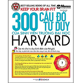 Sách 300 Câu Đố Tư Duy Của Sinh Viên Trường Đại Học Harvard