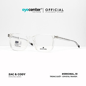 Gọng kính cận nam nữ B10-S chính hãng ZAC CODY lõi thép chống gãy cao cấp nhập khẩu by Eye Center Vietnam