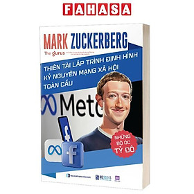 Sách - Những Bộ Óc Tỷ Đô - Mark Zuckerberg - Thiên Tài Lập Trình Định Hình Kỷ Nguyên Mạng Xã Hội Toàn Cầu