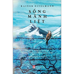 Sách Sống Mãnh Liệt – Chúng ta có thể học được gì từ những người khuyết tật thành công?