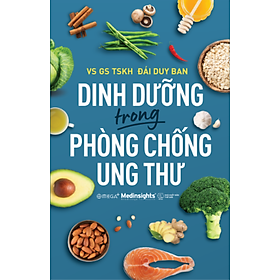 Dinh Dưỡng Trong Phòng Chống Ung Thư