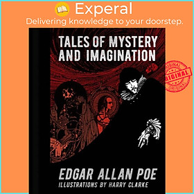 Sách - Edgar Allan Poe: Tales of Mystery and Imagination by Harry Clarke (UK edition, hardcover)