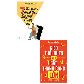 	Combo 7 Thói Quen Đánh Thức Tiềm Năng Sáng Tạo + Gieo Thói Quen Nhỏ Gặt Thành Công Lớn (Bộ 2 Cuốn) _AL