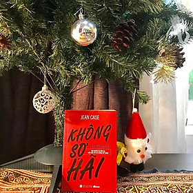 Sách - Không Sợ Hãi - Năm Nguyên Tắc Kiến Tạo Một Cuộc Đời Phi Thường Và Ý Nghĩa - DTBooks