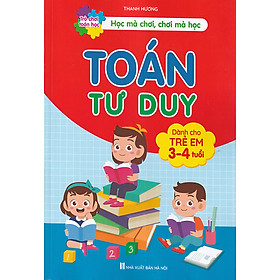 Sách - Toán tư duy (Dành cho trẻ em 3-4 tuổi)