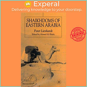 Sách - Shaikhdoms of Eastern Arabia by A. Al-Shahi (UK edition, hardcover)