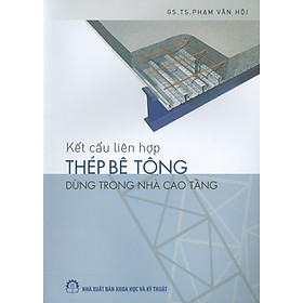 [Download Sách] Kết Cấu Liên Hợp Thép Bê Tông Dùng Trong Nhà Cao Tầng