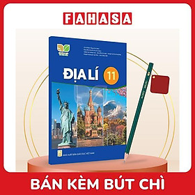 Sách Giáo Khoa Địa Lí 11 (Kết Nối) (Chuẩn) - Kèm Bút Chì