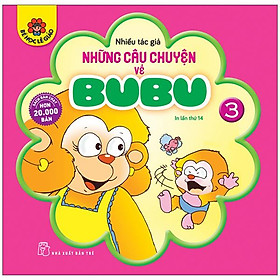 Những câu chuyện về bubu 03