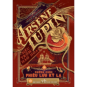 [Download Sách] Arsène Lupin Siêu Trộm Hào Hoa - Những Cuộc Phiêu Lưu Kỳ Lạ