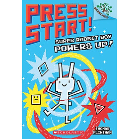 Sách ngoại văn: PRESS START! #2: SUPER RABBIT BOY POWERS UP! - Scholastic
