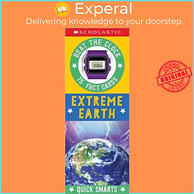 Sách - Extreme Earth Fast Fact Cards: Scholastic Early Learners (Quick Smarts) by Scholastic (UK edition, paperback)