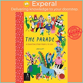 Sách - The Parade - A Counting Story from 1 to 100! by Jana Glatt (UK edition, hardcover)