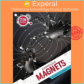 Sách - Marvellous Magnets - The Science of Magnetism by John Lesley (UK edition, paperback)