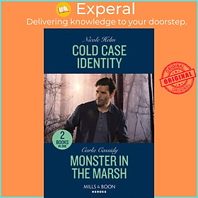 Sách - Cold Case Identity / Monster In The Marsh - Cold Case Identity (Hudson Sib by Nicole Helm (UK edition, paperback)