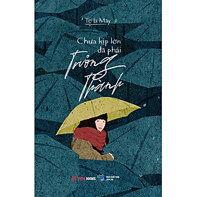 Combo 3 cuốn Sách Càng Lớn Càng Trở Thành Đứa Trẻ Hiểu Chuyện+Bên Trong Đứa Trẻ Trưởng Thành Bằng Áp Lực+Chưa Kịp Lớn Đã Phải Trưởng Thành ( Tiếng Việt)