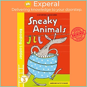 Sách - Sneaky Animals by Clive Gifford Sarah Horne (UK edition, paperback)