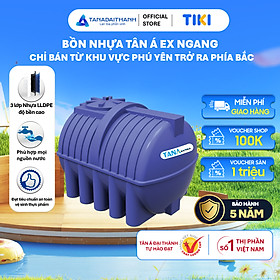 Mua Bồn nước nhựa Tân Á EX Ngang 500L 1000L 1500L 2000L - Hàng chính hãng  bảo hành 5 năm (Chỉ bán tại khu vực miền Bắc)