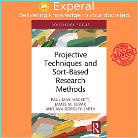 Sách - Projective Techniques and Sort-Based Research Methods by Paul M.W. Hackett (UK edition, hardcover)