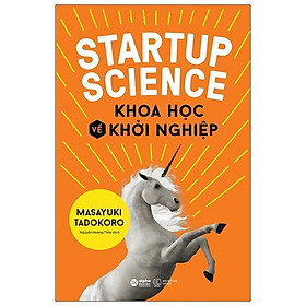 Ảnh bìa Sách - Startup Science - Khoa Học Về Khởi Nghiệp 