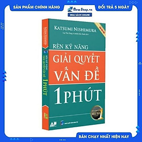 RÈN LUYỆN KỸ NĂNG GIẢI QUYẾT VẤN ĐỀ TRONG 1 PHÚT (BẢN ĐẶC BIỆT)