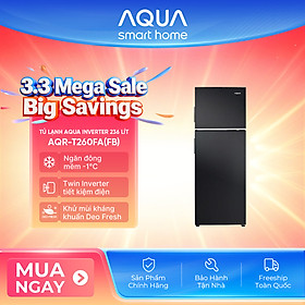 Tủ lạnh Aqua Inverter 236 lít AQR-T260FA(FB) - Bảo hành 2 năm - Hàng chính hãng