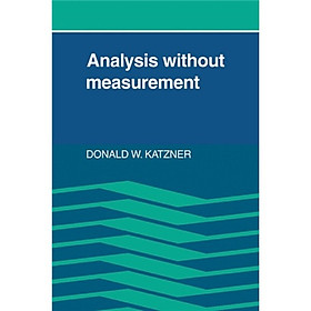 Analysis Without Measurement
