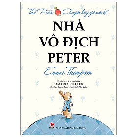 Thỏ Peter - Chuyện bây giờ mới kể - Nhà vô địch Peter