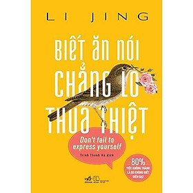 Hình ảnh Biết ăn nói chẳng lo thua thiệt -  Bản Quyền