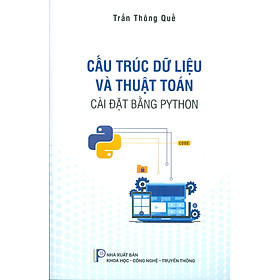 Cấu Trúc Dữ Liệu Và Thuật Toán Cài Đặt Bằng Python