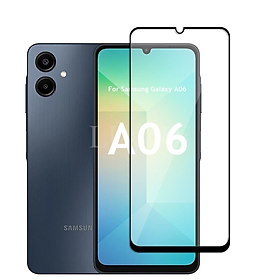 Kính cường lực cho Samsung Galaxy A06 Full màn hình viền đen độ cứng 9h, chống vỡ, chống xước, dán màn hình cao cấp - Hàng chính hãng