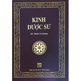 Kinh Dược Sư ( HT. Thích Trí Quảng)