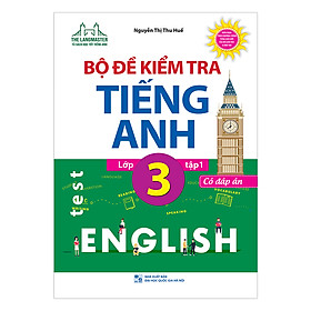 The Langmaster - Bộ Đề Kiểm Tra Tiếng Anh Lớp 3 Tập 1 (Có Đáp Án)