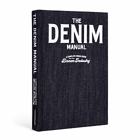 Artbook - Sách Tiếng Anh - The Denim Manual A Complete Visual Guide for