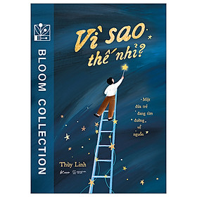 Cuốn Sách Kỹ Năng Sống Hay: Vì Sao Thế Nhỉ? - Một Đứa Trẻ Đang Tìm Đường Về Nguồn