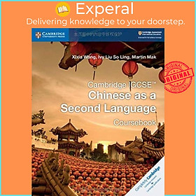 Sách - Cambridge IGCSE (TM) Chinese as a Second Language Coursebook by Martin Mak (UK edition, paperback)