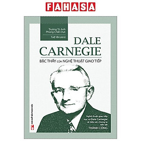 Hình ảnh Dale Carnegie - Bậc Thầy Của Nghệ Thuật Giao Tiếp (Tái Bản 2023)