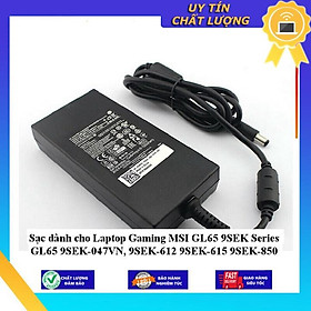 Sạc dùng cho Laptop Gaming MSI GL65 9SEK Series GL65 9SEK-047VN 9SEK-612 9SEK-615 9SEK-850 - Hàng Nhập Khẩu New Seal